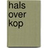 Hals over kop