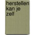 Herstellen kan je zelf