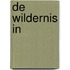 De wildernis in