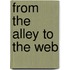 From the alley to the web