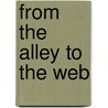 From the alley to the web by Yoram Timmerman