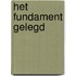 Het fundament gelegd