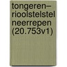 Tongeren– Rioolstelstel Neerrepen (20.753V1) door T. Beukelaar – van Gulik