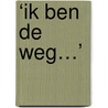 ‘Ik ben de weg…’ by Bjorn Lous