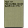 Naar een Nederlandse political question-doctrine? by Unknown