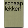 Schaap lekker! door Marit Van de Klok