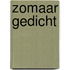 Zomaar gedicht