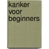Kanker voor beginners