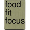 Food fit focus door Sanne Bernhart