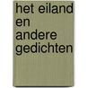 Het eiland en andere gedichten by Michiel van Kempen