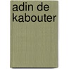 Adin de kabouter by Ralph Mulder
