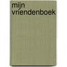 Mijn vriendenboek door Debbie van Zomeren-de Jong
