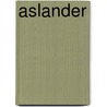 Aslander door Rien van den Berg