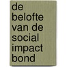 De belofte van de social impact bond by Menno Bosma