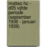 Matteo HC - D05 Vijfde periode (september 1936 - januari 1939) door Gibrat