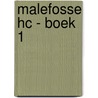 Malefosse HC - Boek 1 door Bardet