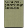 Fleur & Jordi - Geheimzinnige cadeautjes by Judith van Helden