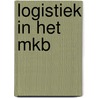 Logistiek in het mkb by Unknown