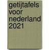 Getijtafels voor Nederland 2021 door Rijkswaterstaat