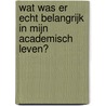 Wat was er echt belangrijk in mijn academisch leven? door Jan Blommaert