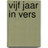 Vijf jaar in vers