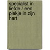 Specialist in liefde / Een plekje in zijn hart door Annie Claydon