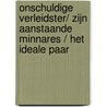 Onschuldige verleidster/ Zijn aanstaande minnares / Het ideale paar by Margaret Mayo