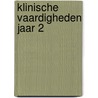 Klinische Vaardigheden Jaar 2 door Tymen Hodde
