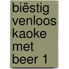 Biëstig Venloos Kaoke met Beer 1 by Fred van den Bogaard