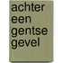 Achter een Gentse gevel