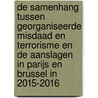 De samenhang tussen georganiseerde misdaad en terrorisme en de aanslagen in Parijs en Brussel in 2015-2016 by Cyrille Fijnaut