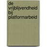 De vrijblijvendheid bij platformarbeid by Q.M.J. Armah