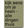 Kijk eens om je heen - Alle dingen thuis by S. Studio ImageBooks