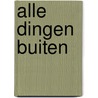 Alle dingen buiten by S. Studio ImageBooks