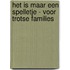 Het is maar een spelletje - Voor trotse families