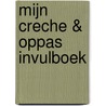 Mijn creche & oppas invulboek door Debbie van Zomeren-de Jong