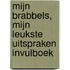 Mijn brabbels, mijn leukste uitspraken invulboek