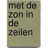 Met de Zon in de Zeilen door Benoit Vanden Haute