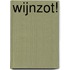 Wijnzot!