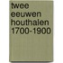 Twee Eeuwen Houthalen 1700-1900