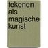 Tekenen als Magische Kunst
