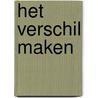 Het verschil maken door Marc van Lieshout