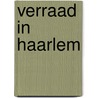 Verraad in Haarlem door Judith Janssen