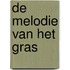 De melodie van het gras