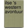Ilse 's Western avontuur door Esther Van der Heiden