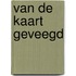 Van de kaart geveegd