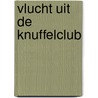 Vlucht uit de Knuffelclub door Mark Breijer