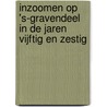 Inzoomen op 's-Gravendeel in de jaren vijftig en zestig door Arie Pieters