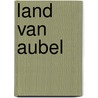 Land van Aubel door Ruud Offermans