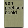 een poëtisch beeld door Marieke van Leeuwen